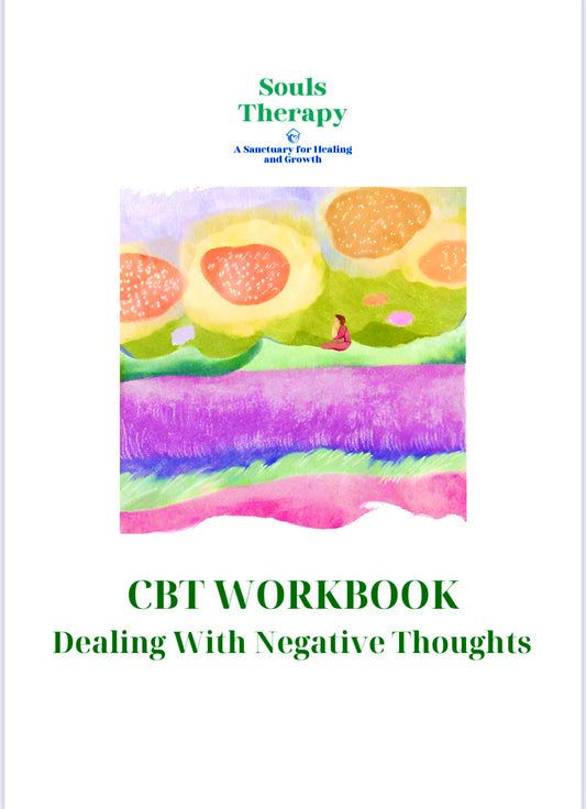 CBT WORKBOOK DEALING WITH NEGATIVE THOUGHTS