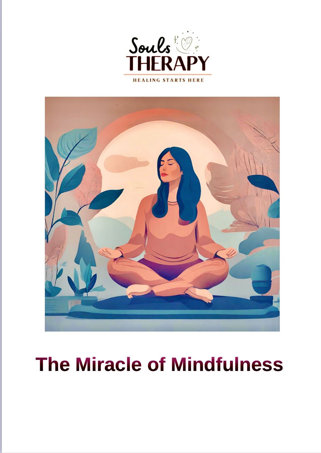 THE MIRACLE OF MINDFULNESS