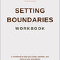 SETTING BOUNDARIES WORKBOOK AND WORKSHEETS