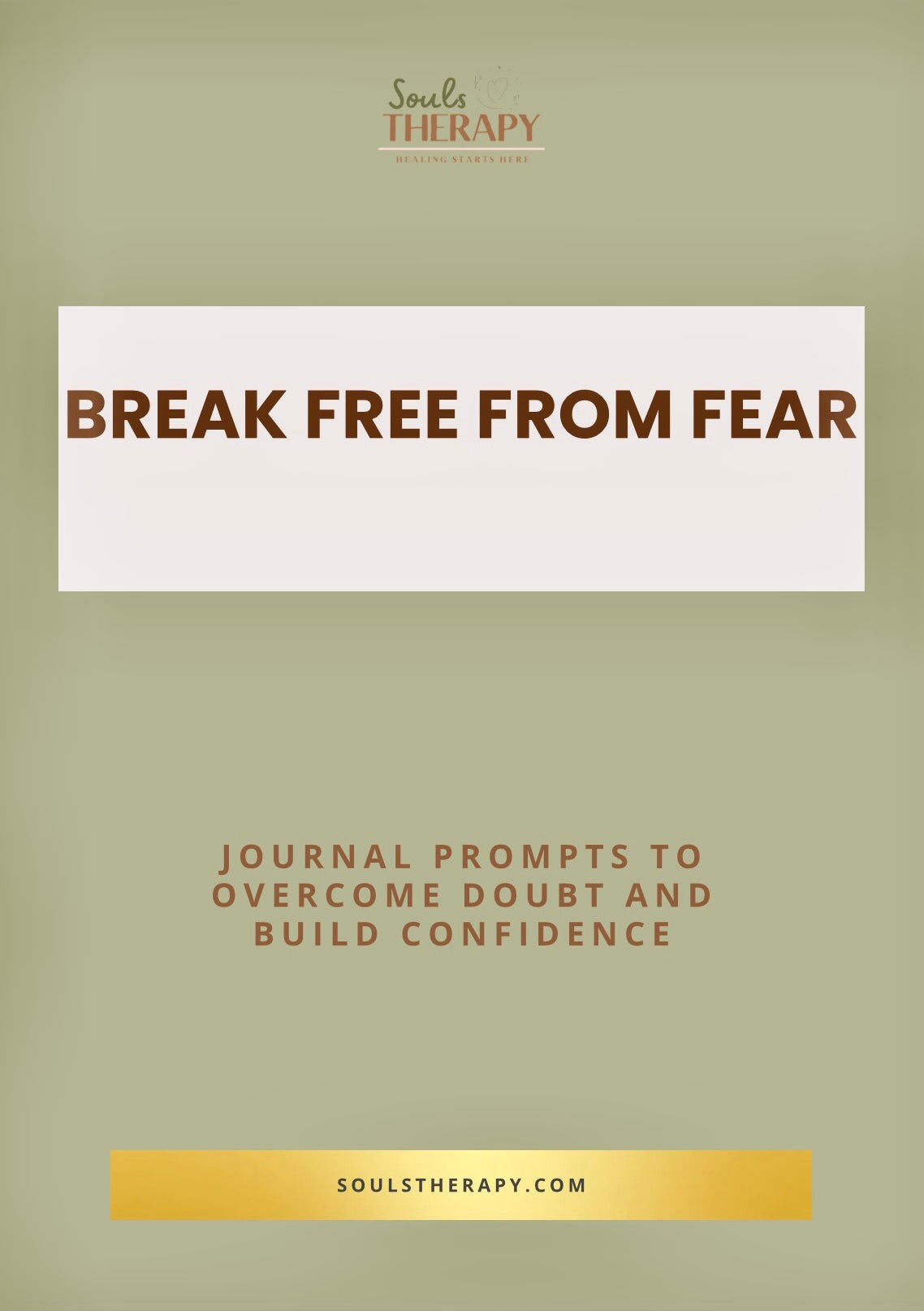 BREAK FREE FROM FEAR