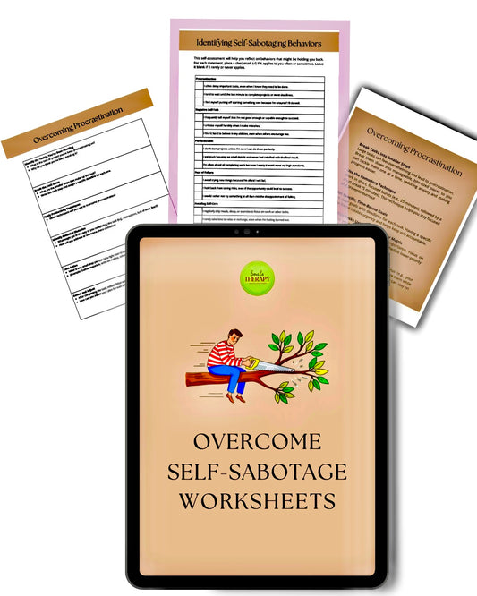 OVERCOME SELF SABOTAGE WORKSHEETS™