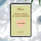ANXIETY RELIEF AT YOUR FINGERTIPS